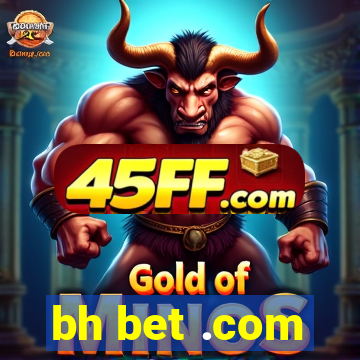 bh bet .com